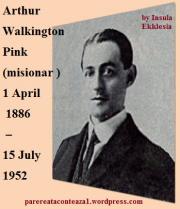 Biografia lui Arthur Walkington Pink